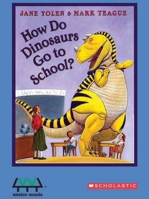 cover image of How Do Dinosaurs Go to School?